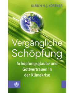 Vergängliche Schöpfung