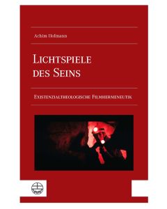 Lichtspiele des Seins