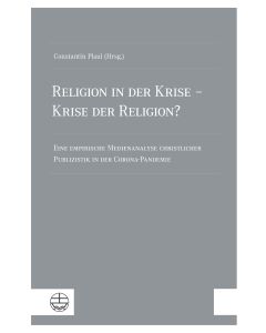 Religion in der Krise – Krise der Religion?