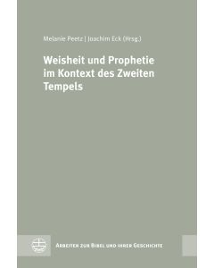 Weisheit und Prophetie im Kontext des Zweiten Tempels
