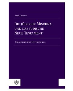 Die jüdische Mischna und das jüdische Neue Testament