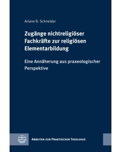 Zugänge nichtreligiöser Fachkräfte zur religiösen Elementarbildung