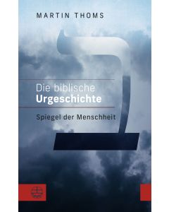 Die biblische Urgeschichte