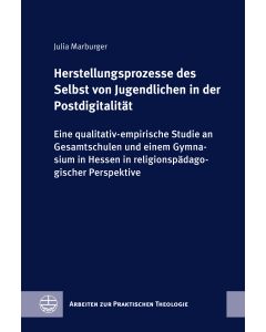 Herstellungsprozesse des Selbst von Jugendlichen in der Postdigitalität