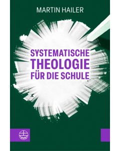 Systematische Theologie für die Schule