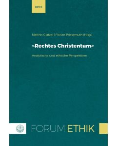 »Rechtes Christentum« als theologische Herausforderung
