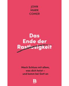 Das Ende der Rastlosigkeit