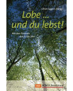 Lobe ... und du lebst!