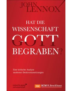 Hat die Wissenschaft Gott begraben?