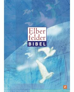 Elberfelder Bibel - Altes und Neues Testament