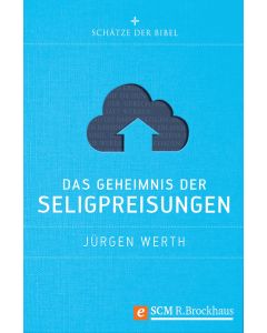 Das Geheimnis der Seligpreisungen