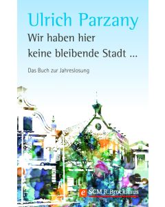 Wir haben hier keine bleibende Stadt