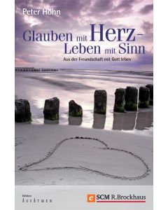 Glauben mit Herz - Leben mit Sinn