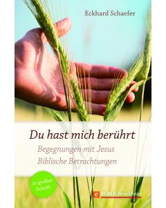 Du hast mich berührt