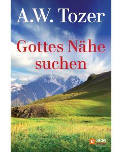 Gottes Nähe suchen