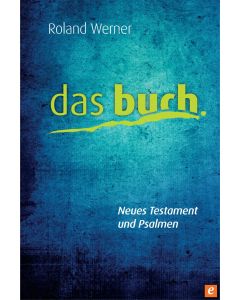 das Buch, Neues Testament und Psalmen