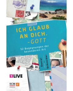 Ich glaub an dich. Gott