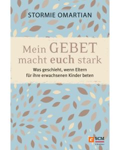 Mein Gebet macht euch stark