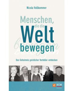 Menschen, die die Welt bewegen