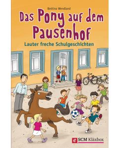 Das Pony auf dem Pausenhof