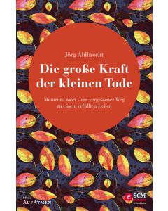 Die große Kraft der kleinen Tode