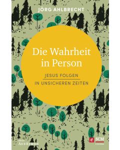 Die Wahrheit in Person
