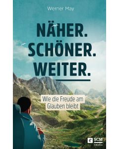 Näher. Schöner. Weiter.
