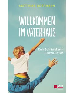 Willkommen im Vaterhaus