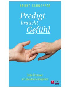 Predigt braucht Gefühl