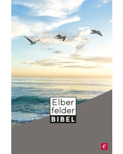 Elberfelder Bibel - Altes und Neues Testament