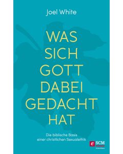 Was sich Gott dabei gedacht hat