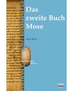 Das zweite Buch Mose (Edition C/AT/Band 4)