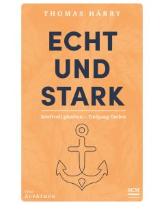 Echt und stark