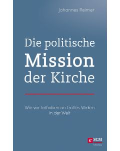 Die politische Mission der Kirche