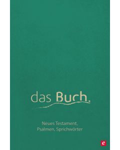 das Buch. Neues Testament, die Psalmen und die Sprichwörter