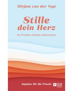 Stille dein Herz