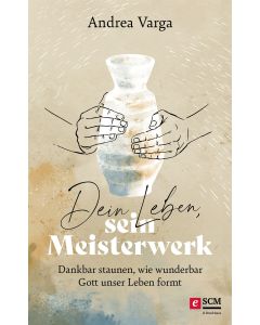 Dein Leben, sein Meisterwerk