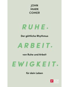 Ruhe. Arbeit. Ewigkeit.