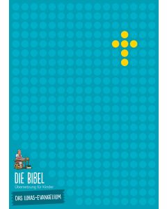 Die Bibel - Übersetzung für Kinder, Das Lukas-Evangelium, Verteilausg. 5er-Pack