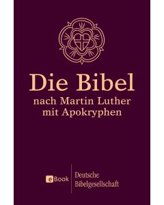 Die Bibel nach Martin Luther
