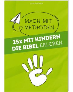25 mal mit Kindern die Bibel erleben