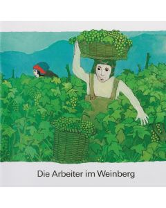 Die Arbeiter im Weinberg
