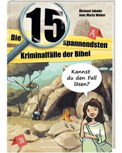 Die 15 spannendsten Kriminalfälle in der Bibel
