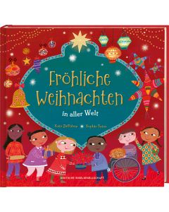 Fröhliche Weihnachten in aller Welt. Lustige Kinderreime über Weihnachtsbräuche, Weihnachtsessen und Heiligabend: So feiern Familien Weihnachten. Bilderbuch ab 4 Jahren für die Vorweihnachtszeit