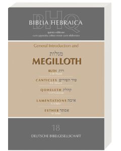 Biblia Hebraica Quinta (BHQ). Gesamtwerk zur Fortsetzung / General Introduction and Megilloth