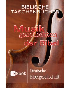 Musikgeschichten der Bibel