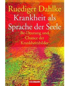 Krankheit als Sprache der Seele