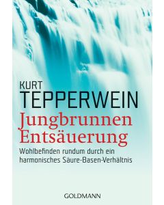 Jungbrunnen Entsäuerung