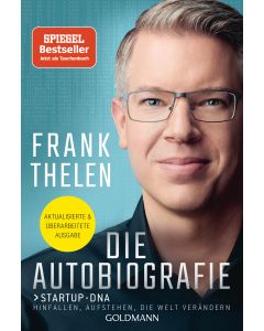 Die Autobiografie: Startup-DNA - Hinfallen, aufstehen, die Welt verändern