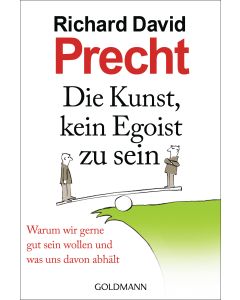 Die Kunst, kein Egoist zu sein